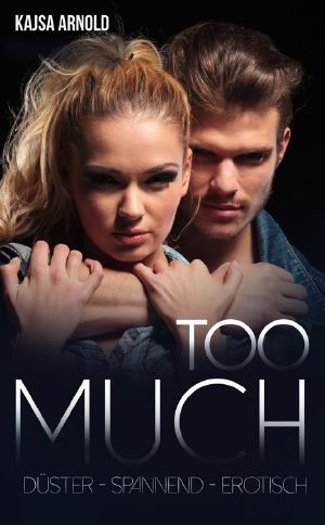 [Too Close 2093 02] • Too much · Düster, Spannend, Erotisch